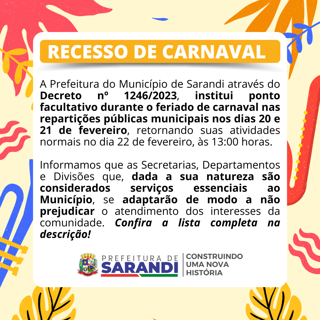Confira a lista de serviços que irão funcionar durante o recesso de carnaval
